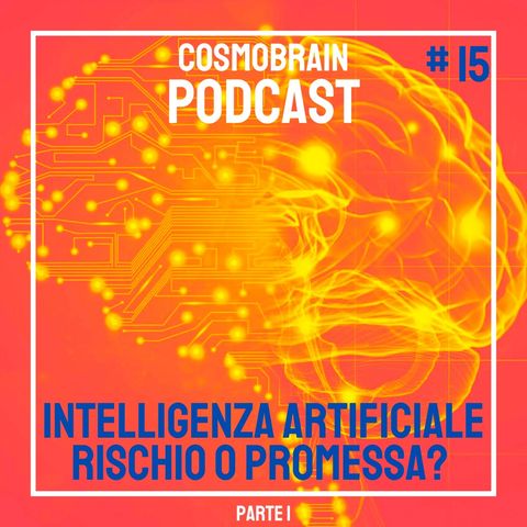 #15 Intelligenza Artificiale: rischio o promessa? Ne parliamo con Guido Bettinsoli