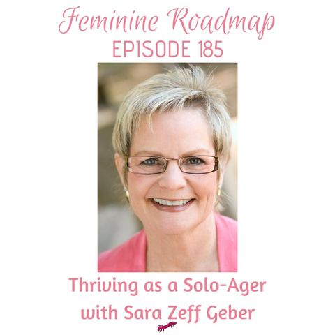 FR Ep #185 Thriving as a Solo-Ager with Sara Geber