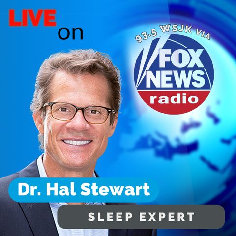 Dr. Hal Stewart explains why sleep is more important than you may think || 93.5FM WSJK via Fox News Radio || 8/16/21