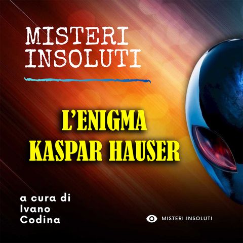 L'enigma Kaspar Hauser