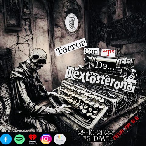 Terror con "T" de Textosterona