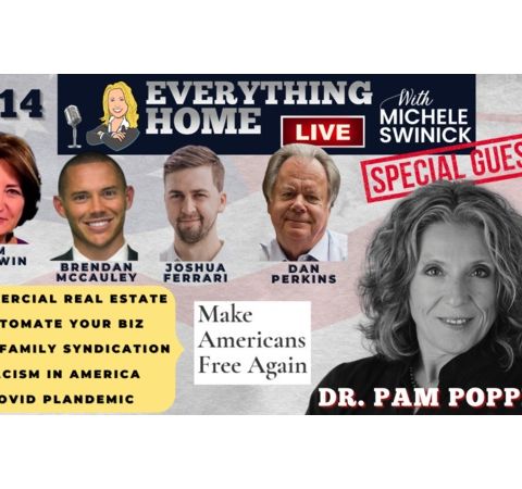 214 LIVE: DR. PAM POPPER + Real Estate, Automation, Multifamily, Racism, Covid19