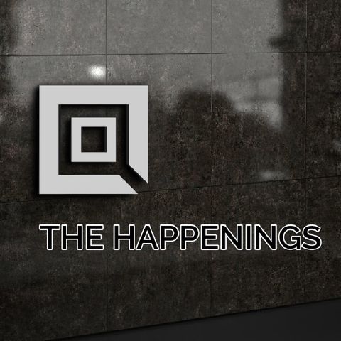 Episode 2 - The Happenings
