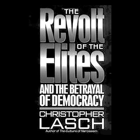 Review: Revolt of the Elites by Christopher Lasch