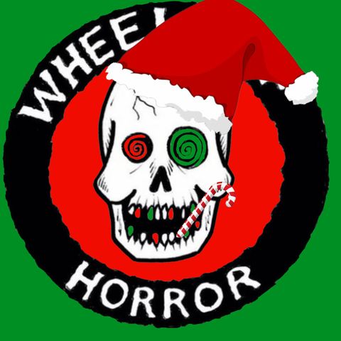 Wheel of Horror XMAS 42 - Christmas Vacation (1989).     Guest: Billy Bayne