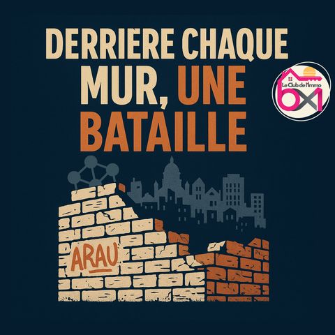 Derrière chaque mur, une bataille !