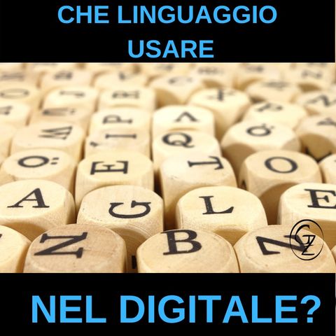 Il linguaggio nel digitale è quello che uso tutti i giorni nell'ambito educativo?