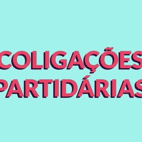 #015 - Coligações Partidárias