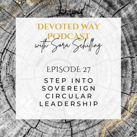27. Step Into Sovereign Circular Leadership