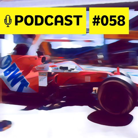 #058 – Guerra de bastidores na F1 e entrevista exclusiva com Igor Fraga