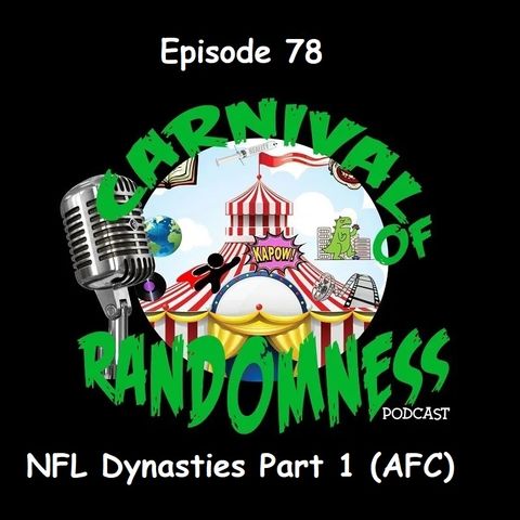 Episode 78 - NFL Dynasties Part 1 (AFC)