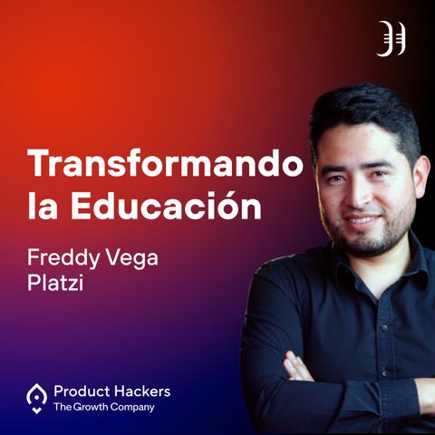 Transformando la Educación con Freddy Vega de Platzi