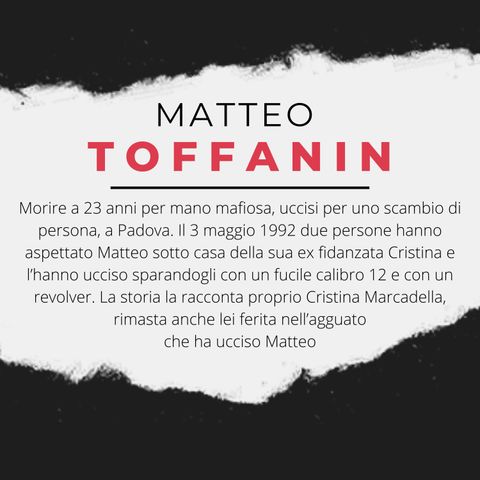 Matteo Toffanin, ucciso per errore