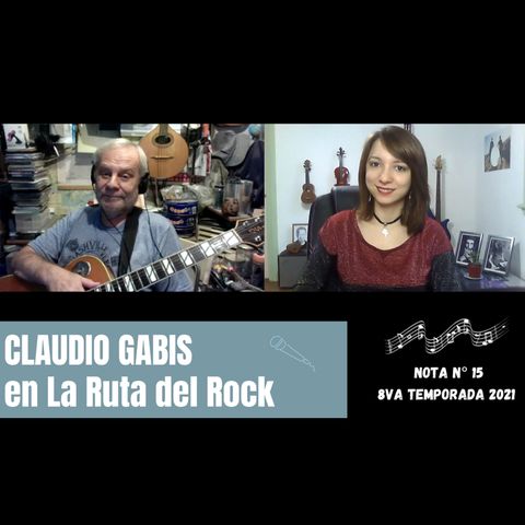 La Ruta del Rock con Claudio Gabis