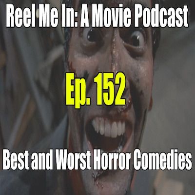 Ep. 152: Best and Worst Horror Comedies