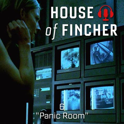 House of Fincher - 06 - Panic Room