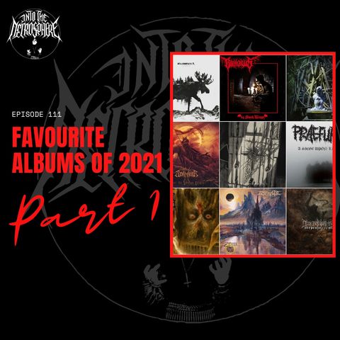 #111 - Favourite Albums Of 2021 (PART 1), feat. Kelly Tee