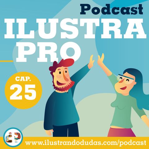 25 - El proceso de convertirnos en ilustradores profesionales [con Nora Pola]