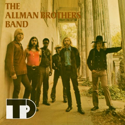 Episode 33: The Allman Brothers Band's "The Allman Brothers Band"