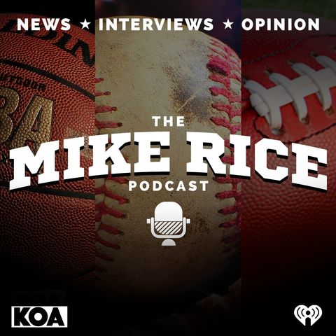 The Mike Rice Podcast - 12-30-18 Broncos React