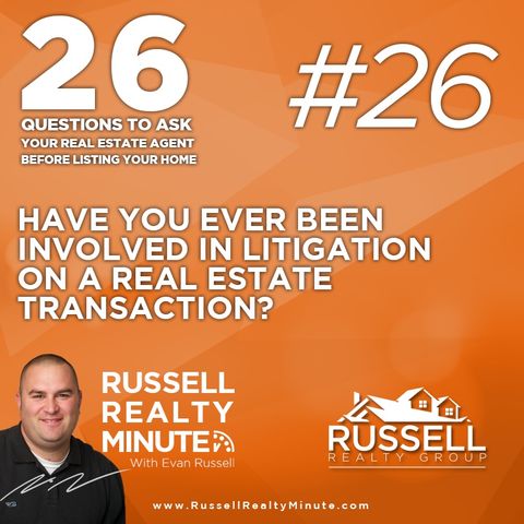 Have you ever been involved in litigation on a real estate transaction?