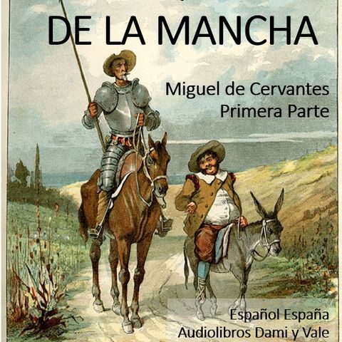 Don Quijote de la Mancha - PRIMERA PARTE, Capítulo 8