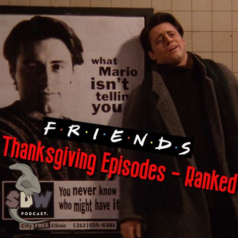 Friends Thanksgiving Episodes - Ranked