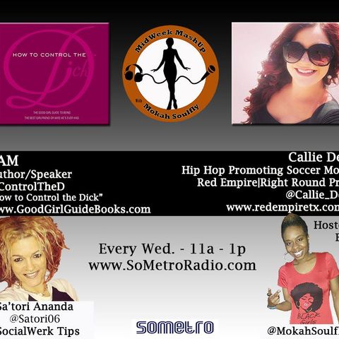 MidWeek MashUp hosted by @MokahSoulFly with special contributor @Satori06 Show 28 Sep 14 2016 guests SAM and Callie Dee