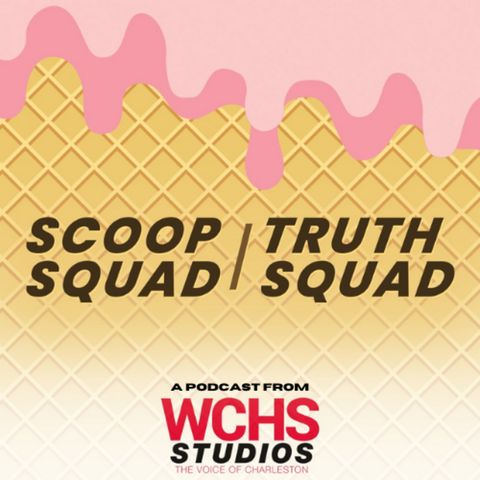 Episode 705: 06/30/2022 - The Scoop Squad - Sweet Success and Spicy Politics
