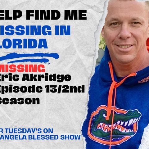 Episode 13 - HELP FIND ME - Paul Akridge