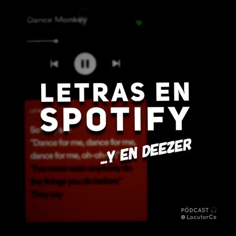 Letras en Spotify y Deezer