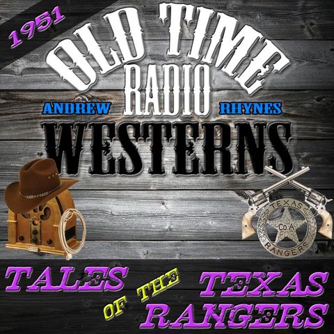 The Dead Give Away – Tales of the Texas Rangers (12-02-51)