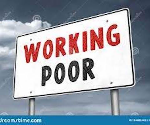 The Middle Class, has become the WORKING POOR