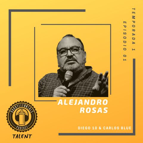 Talent 001 - Alejandro Rosas