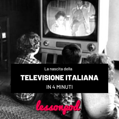 La nascita della televisione italiana in 4 minuti