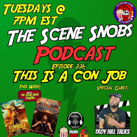 The Scene Snobs Podcast - This Is A Con Job