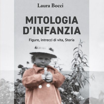 Laura Bocci "Mitologia d'infanzia"