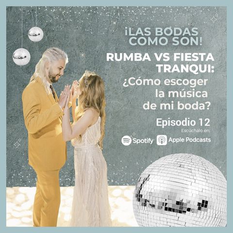 12. Rumba vs Fiesta Tranqui: ¿Cómo escoger la música de mi boda?