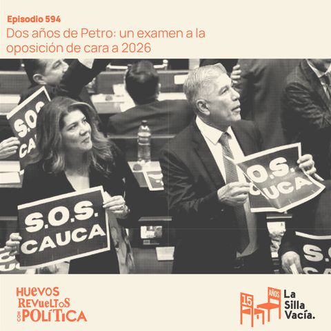 Dos años de Petro: un examen a la oposición de cara a 2026