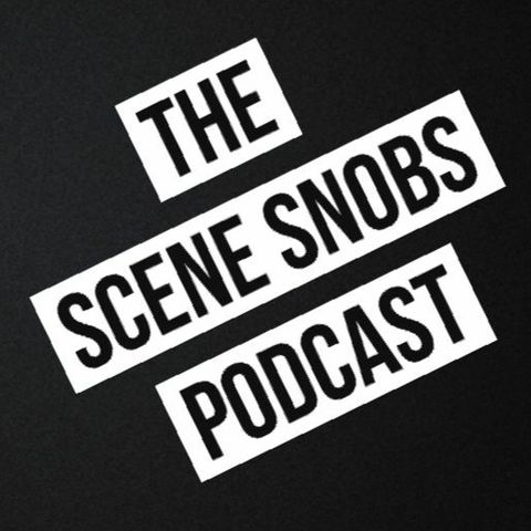 The Scene Snob Podcast - Episode 7 - Entertaining Tonight