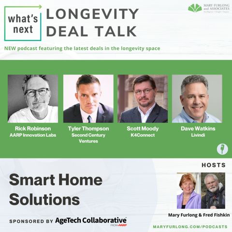 What's Next Longevity Deal Talk: Smart Home Solutions (episode 9)