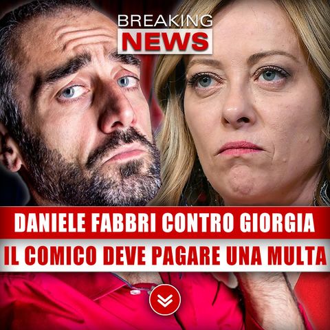 Daniele Fabbri Contro Giorgia Meloni: Il Comico Deve Pagare Una Multa Salatissima!