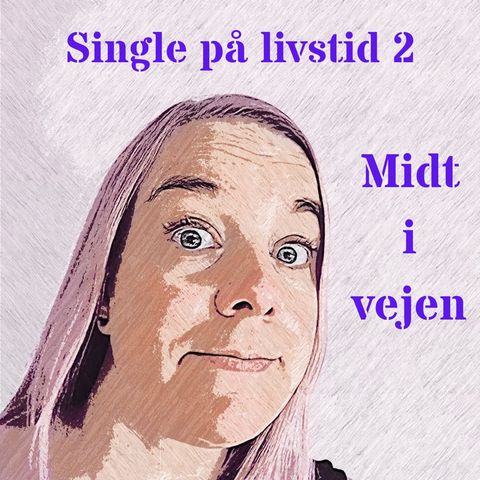 Single på livstid 2