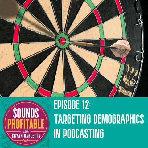Targeting Demographics in Podcasting w/ Jay Green