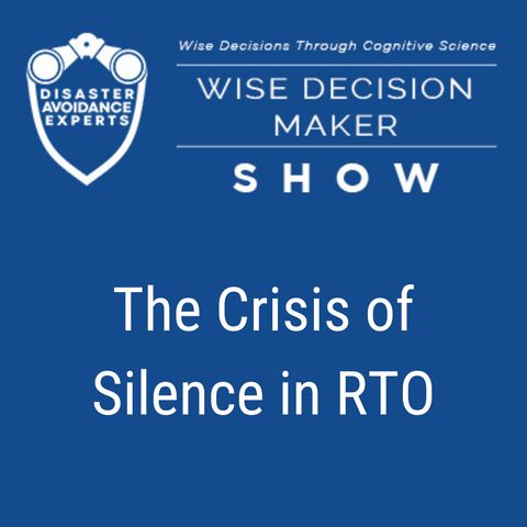 #257: The Crisis of Silence in RTO