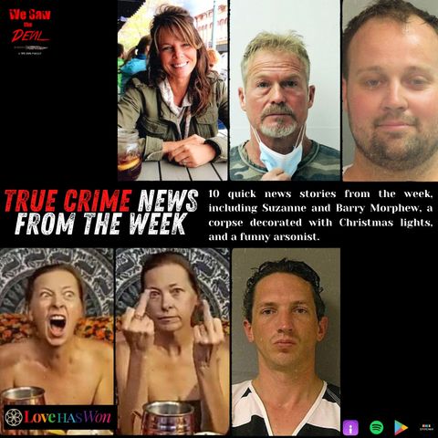 True Crime Weekly News: Suzanne Morphew, Lori Vallow, Josh Duggar & More!