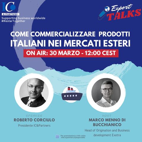Export Talks - Come Commercializzare i prodotti italiani nei mercati esteri