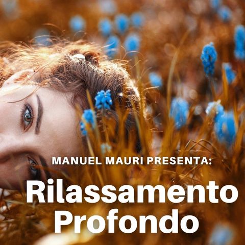 Rilassamento Profondo Versione Estesa | Ipnosi Strategica® | Meditazione Guidata