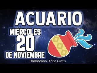 Acuario 20 DE NOVIEMBRE 2024 ♒ - Horóscopo diario 🔮