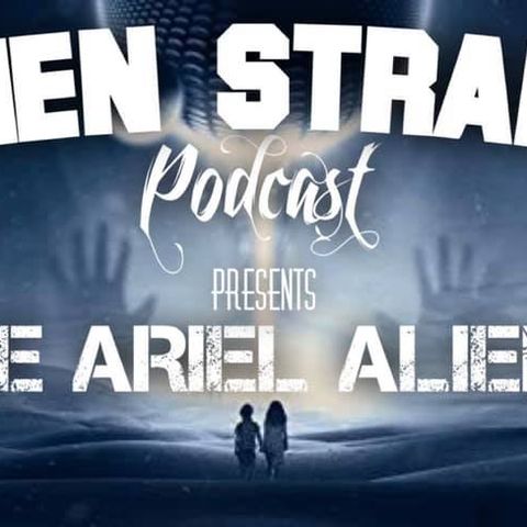 #54 -The Ariel Aliens